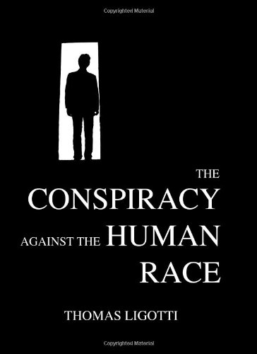 The Conspiracy Against the Human Race book cover