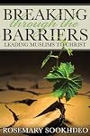Breaking Through the Barriers: Leading Muslims to Christ