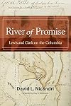 River of Promise: Lewis and Clark on the Columbia