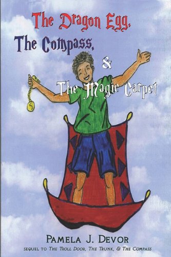 The Dragon Egg, The Compass, & The Magic Carpet