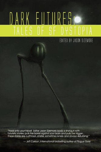 Dark Futures: Tales of Dystopia SF book cover