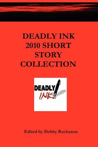 Deadly Ink 2010 Short Story Collection cover