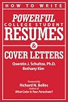 How to Write Powerful College Student Resumes and Cover Letters: Secrets That Get Job Interviews Like Magic