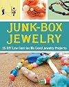Junk-Box Jewelry: 25 DIY Low Cost (or No Cost) Jewelry Projects