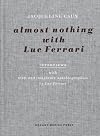 Almost Nothing with Luc Ferrari (Critical Ear)
