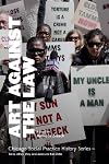 Art Against the Law (Chicago Social Practice History Series)