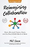 Reimagining Collaboration: Slack, Microsoft Teams, Zoom, and the Post-COVID World of Work