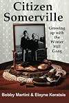 Citizen Somerville: Growing up with the Winter Hill Gang
