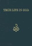 True Life In God