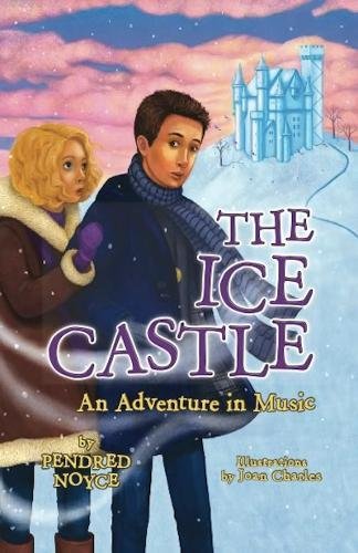 The Ice Castle: An Adventure in Music