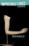 Impossible Loves: Essays