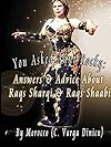 You Asked Aunt Rocky: Answers & Advice About Raqs Sharqi & Raqs Shaabi