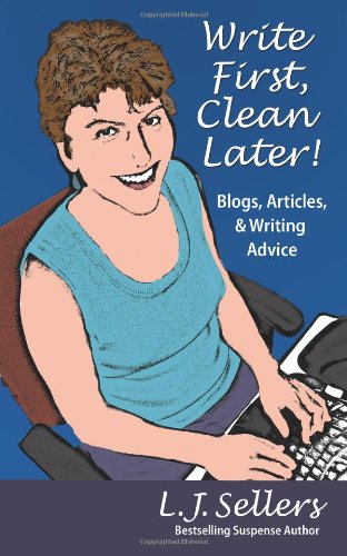 Write First, Clean Later / Blogging My Way to Indie Success book cover