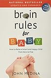 Brain Rules For Baby How To Raise A Smart And Happy Child From Zero To Five