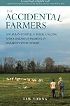 The Accidental Farmers