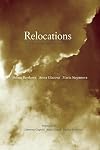 Relocations: Three Contemporary Russian Women Poets (In the Grip of Strange Thoughts) (English and Russian Edition)