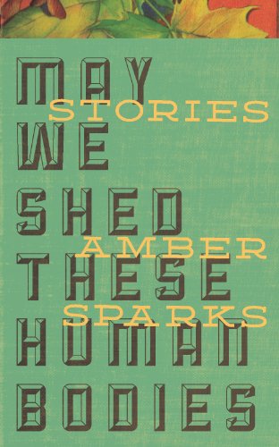 May We Shed These Human Bodies book cover
