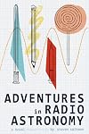 Adventures In Radio Astronomy