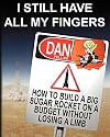 I Still Have All My Fingers: How To Build A Big Sugar Rocket On A Budget Without Losing A Limb