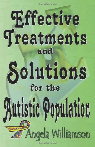 Cover of Effective treatments and solutions for the autistic population