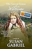 The Secret Sense Of Wildflower Southern Historical Fiction Best Book Of 2012 Wildflower Trilogy Book 1 1