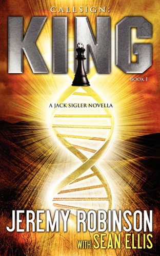 Callsign: King (By: Jeremy Robinson,Sean Ellis) cover