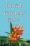 Florida Gardens Gone Wild