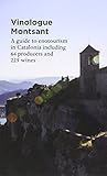 Vinologue Montsant A Regional Guide To Enotourism In Catalonia Including 64 Cellars And 225 Wines Vinologue Big Wines From Small Regions