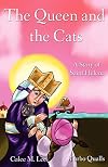 The Queen and the Cats: A Story of Saint Helena