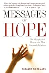 Messages of Hope: The Metaphysical Memoir of a Most Unexpected Medium