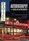 Katz's: Autobiography of a Delicatessen