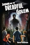 Jordan and the Dreadful Golem