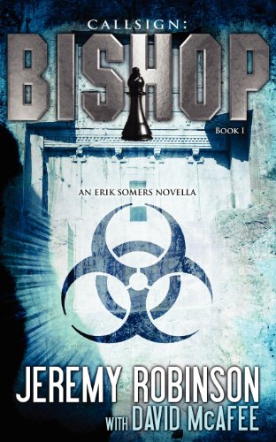 Callsign: Bishop (By: Jeremy Robinson,David McAfee) cover