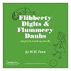 Flibberty Digits and Flummery Daubs: magical, madcap, math