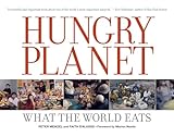 Hungry Planet: What the World Eats