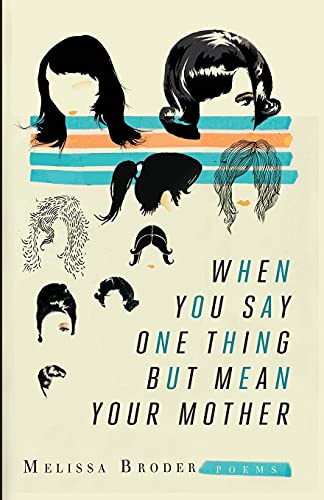 When You Say One Thing But Mean Your Mother book cover
