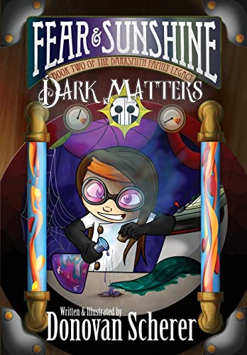 Fear & Sunshine: Dark Matters