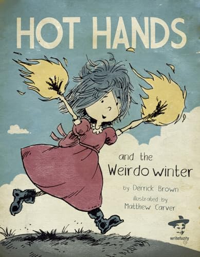 Cover of Hot Hands and the Weirdo Winter