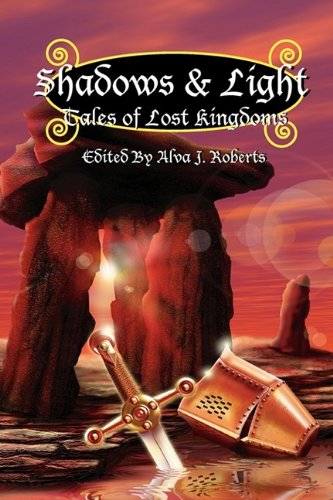 Shadows & Light: Tales of Lost Kingdoms book cover