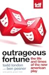 Outrageous Fortune: The Life and Times of the New American Play