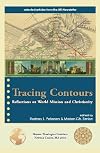 Tracing Contours: Reflections on World Mission and Christianity