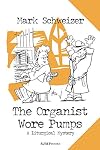 The Organist Wore Pumps