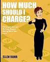 How Much Should I Charge?