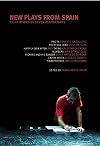 New Plays from Spain: Eight Works by Seven Playwrights