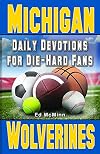 Daily Devotions for Die-Hard Fans Michigan Wolverines: -