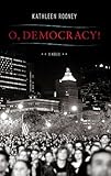 O, Democracy!