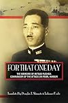 For That One Day: The Memoirs of Mitsuo Fuchida, the Commander of the Attack on Pearl Harbor
