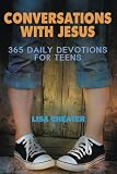 Conversations With Jesus 365 Daily Devotions For Teens