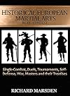 Historical European Martial Arts in its Context: Single-Combat, Duels, Tournaments, Self-Defense, War, Masters and their Treatises