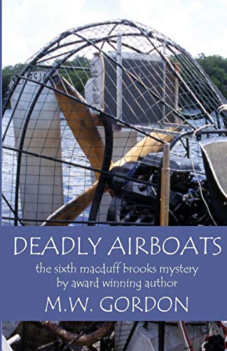 Deadly Airboats (Macduff Brooks Fly Fishing Mysteries)